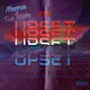 Upset (feat. Tae Brisko) - Single album lyrics, reviews, download