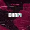 Chapi - Single album lyrics, reviews, download
