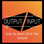 Only So Much Oil In the Ground artwork