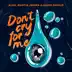 Don’t Cry For Me - Single album cover