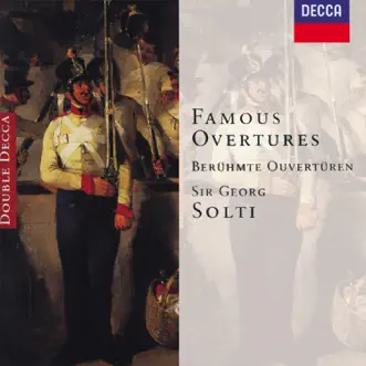 Famous Overtures by Sir Georg Solti album reviews, ratings, credits