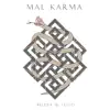 Mal Karma (feat. Fash) - Single album lyrics, reviews, download