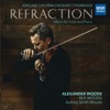 Refraction - Music for Violin and Piano by Asplund, Dvorák, Mozart and Thornock