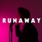 Runaway - Albert Salt lyrics