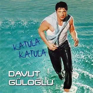 lataa albumi Davut Güloğlu - Katula Katula
