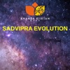 Sadvipra Evolution