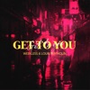 Get to You - Single