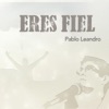 Eres Fiel - Single