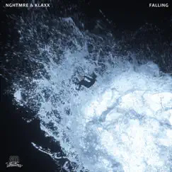 Falling - Single by NGHTMRE & KLAXX album reviews, ratings, credits