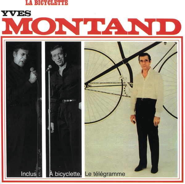 La bicyclette - Yves Montand