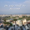 On the Road to Success