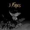 3 Fires