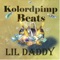 Lil Daddy - KolordpimpBeats lyrics