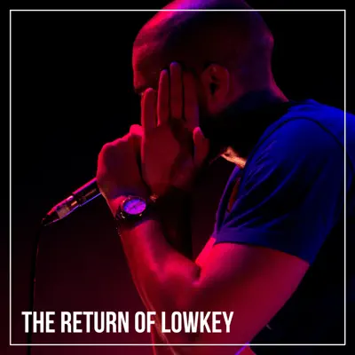 The Return of Lowkey - Single - Lowkey