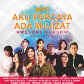 Aku Percaya Ada Mujizat (feat. Angel Pieters, Jason, Sari Simorangkir & Sandi Nugroho) artwork