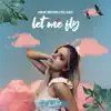 Stream & download Let Me Fly - Single