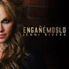 Engañémoslo - Single album lyrics, reviews, download