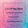 Cry of the Heart song lyrics