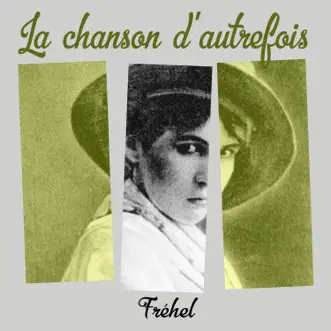 La chanson d'autrefois by Fréhel album reviews, ratings, credits