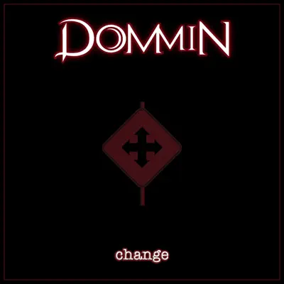 Change - Single - Dommin