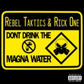 Don't Drink the Magna Water (feat. Pure)