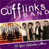 The Cufflinks Band 50 Year Celebration Album