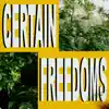 Certain Freedoms album lyrics, reviews, download