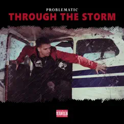 Through the Storm by Problematic album reviews, ratings, credits