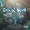 Rain so Much - Mavrik Point lyrics