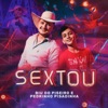 Sextou by Biu do Piseiro, Pedrinho Pisadinha iTunes Track 2