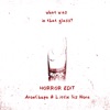 What Was in That Glass (Horror Edit) - Single