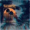 Evasion tropicale