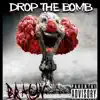 Drop the Bomb - Single album lyrics, reviews, download