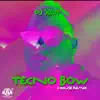 Stream & download Tecno Bow (Remix)