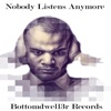 Nobody Listens Anymore - Single