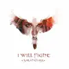 I Will Fight - Single album lyrics, reviews, download