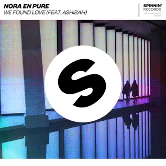 We Found Love (feat. Ashibah) by Nora En Pure song reviws