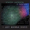 I Just Wanna Disco (The Remixes)