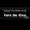 Fora do Eixo - DJ Caique, LetoDie, FILL & Coronel lyrics