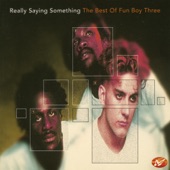 Really Saying Something: The Best of Fun Boy Three artwork