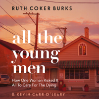 Ruth Coker Burks - All the Young Men artwork