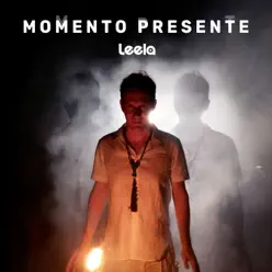 Momento Presente - Single - Leela Momento Presente - Single - Leela