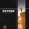 Oxygen - Single album lyrics, reviews, download