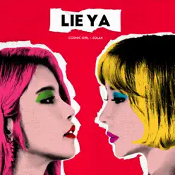 LIE YA (feat. Solar) - Single - Cosmic Girl (WJSN) LIE YA (feat. Solar) - Single - Cosmic Girl (WJSN)