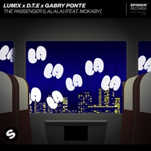 LUM!X, MOKABY & D.T.E & Gabry Ponte - The Passenger (LaLaLa) - Line Dance Music