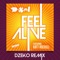 Feel Alive (feat. Katt Rockell) [Dzeko Remix] - DJ D-Sol lyrics