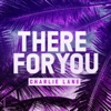 There for You - Single