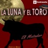 La Luna y el Toro (Made In Spain), 2009