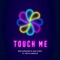 Touch Me (feat. Hayla Assulin) - Mor Avrahami & Sagi Kariv lyrics