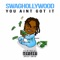 You Ain't Got It - SwagHollywood lyrics